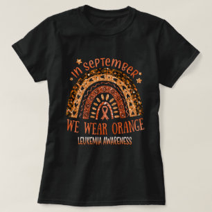 In September We Wear Orange Ribbon For Leukaemia T-Shirt