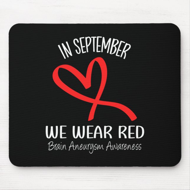 In September We Wear Red Brain Aneurysm Awareness  Mouse Pad (Front)