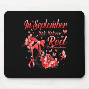 In September We Wear Red Butterfly Blood Cancer Aw Mouse Pad