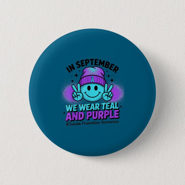 In September We Wear Teal And Purple Suicide Preve 6 Cm Round Badge (Front)