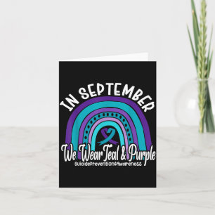 In September We Wear Teal And Purple Suicide Preve Card