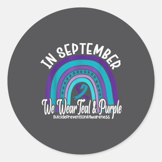 In September We Wear Teal And Purple Suicide Preve Classic Round Sticker (Front)