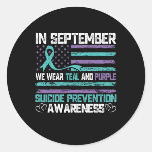 In September We Wear Teal And Purple Suicide Preve Classic Round Sticker
