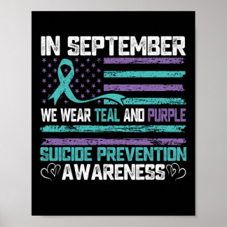 In September We Wear Teal And Purple Suicide Preve Poster