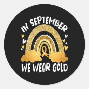 In September We Wearshiny Rainbow Childhood Cancer Classic Round Sticker