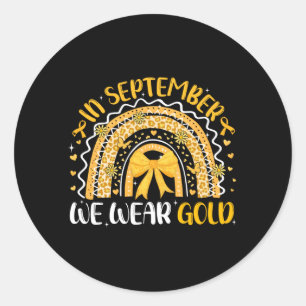 In September Wear Gold Childhood Cancer Awareness Classic Round Sticker