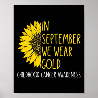 In September Wear Gold Childhood Cancer Awareness Poster
