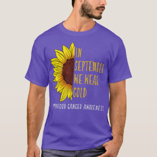 In September Wear Gold Childhood Cancer Awareness T-Shirt