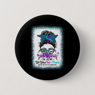 In September Wear Teal And Purple Suicide Preventi 6 Cm Round Badge