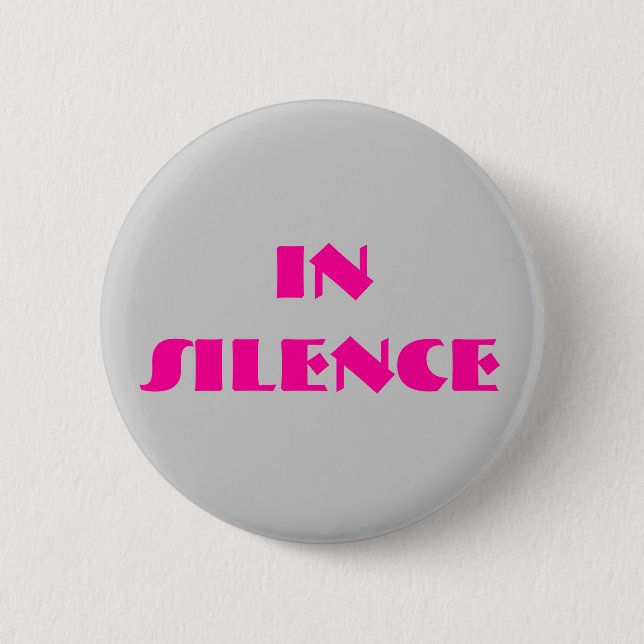 In silence-- grey/pink 6 cm round badge (Front)