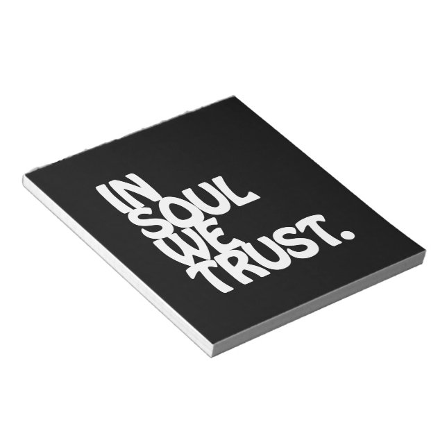In Soul We Trust. Notepad (Angled)