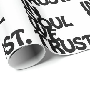 In Soul We Trust. Wrapping Paper