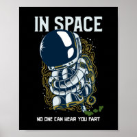 In space no one can hear you fart - Fart Joke