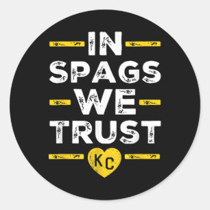 In Spags We Trust Heart Kc Spags Defence We Trust  Classic Round Sticker