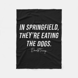 In Springfield They're Eating The Pets - Trump Har Fleece Blanket