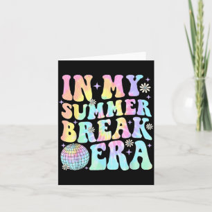 in Summer Break Era Teacher Summer Break Vacation Card