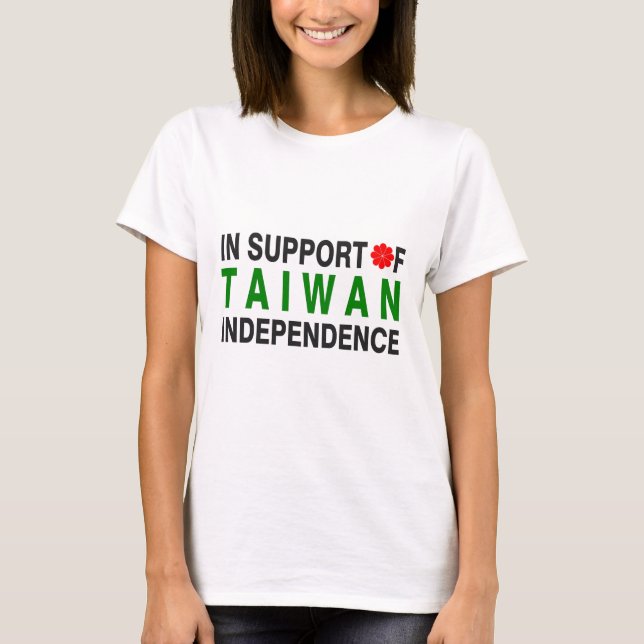 In Support of Taiwan Independence T-Shirt (Front)