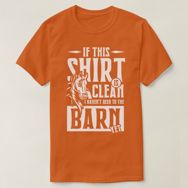 In the Barn yet T-Shirt (Design Front)