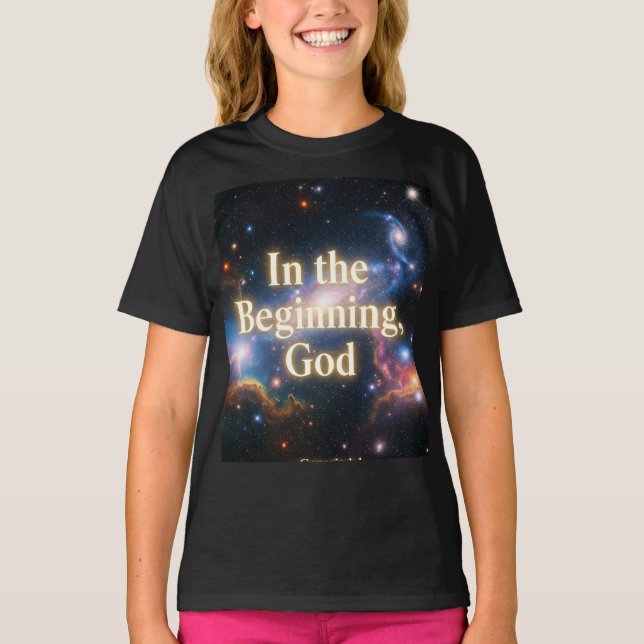 In the Beginning, God – Graphic Tee (Front)