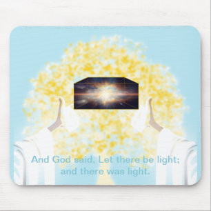 In The Beginning GOD said Let There Be Light Mouse Pad