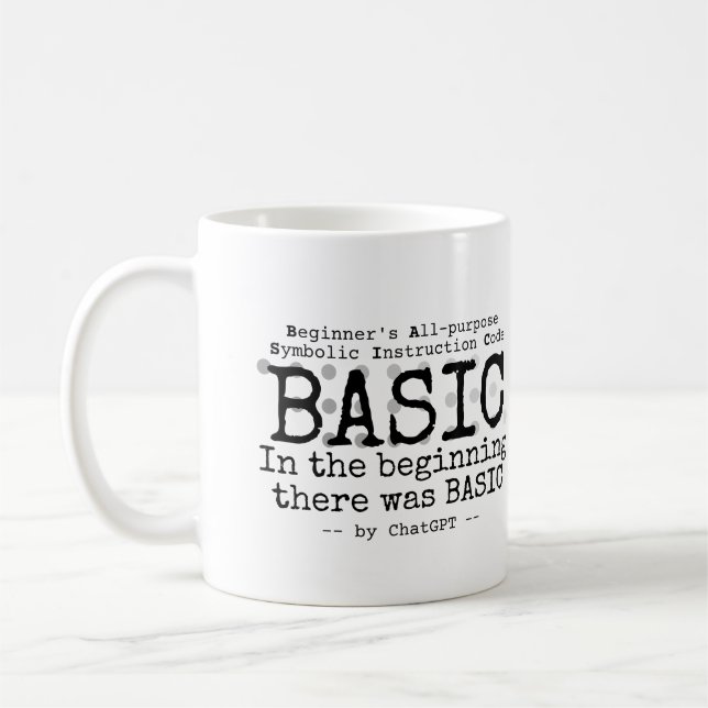 In the Beginning, there was BASIC.w Coffee Mug (Left)