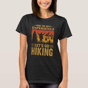 “In the Best Experience Let Go Hiking Retro Tee