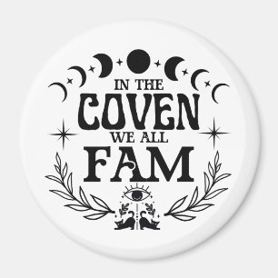 In the Coven We All Fam Gift Magnet