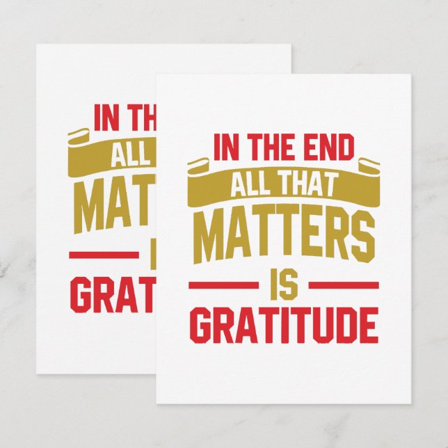 In the end, all that matters is gratitude enclosure card (Front/Back)