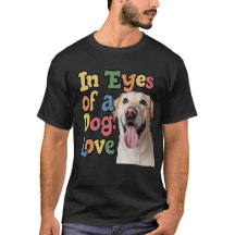 In The Eyes Of A The Dog Love