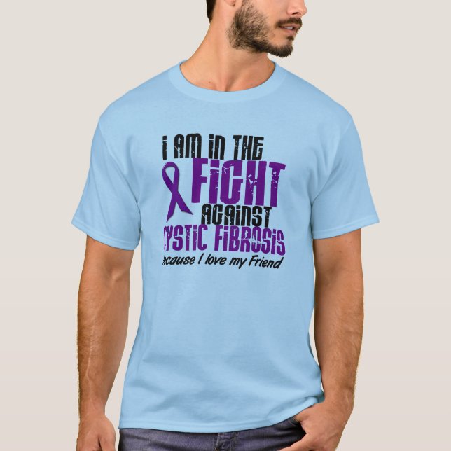 In The Fight Against Cystic Fibrosis DISTRESSED T-Shirt (Front)