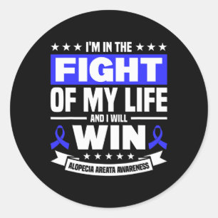In The Fight Of My Life Support Alopecia Awareness Classic Round Sticker