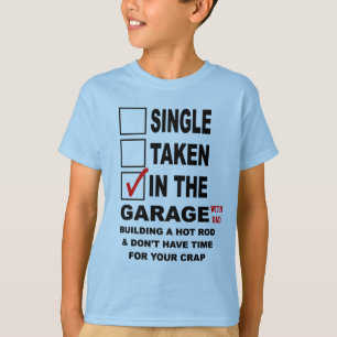 IN THE GARAGE (WITH DAD)BUILDING A HOT ROD T-Shirt