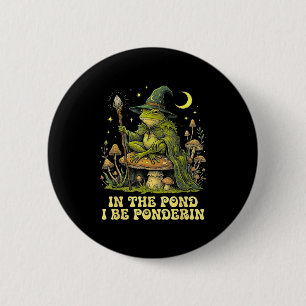 In The Nd I Be Nderin Funny Wise Frog Wizard Meme 6 Cm Round Badge