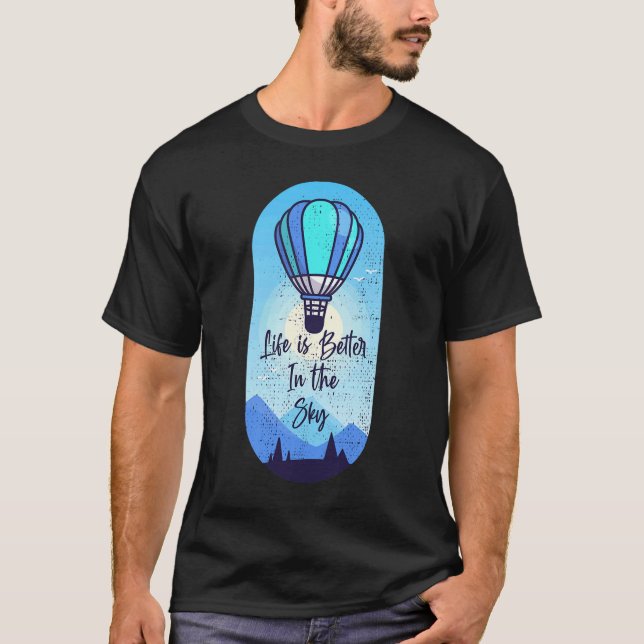 In The Sky Hot Air Balloon Pilot Balloon T-Shirt (Front)