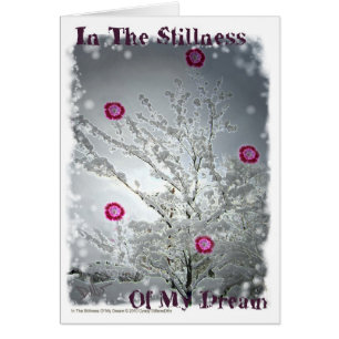 In the stillness of my dream