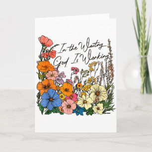 In The Waiting God Is Working Funny Christian Card