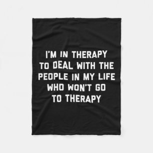 In Therapy - Fun Therapist Mental Health Advocate  Fleece Blanket