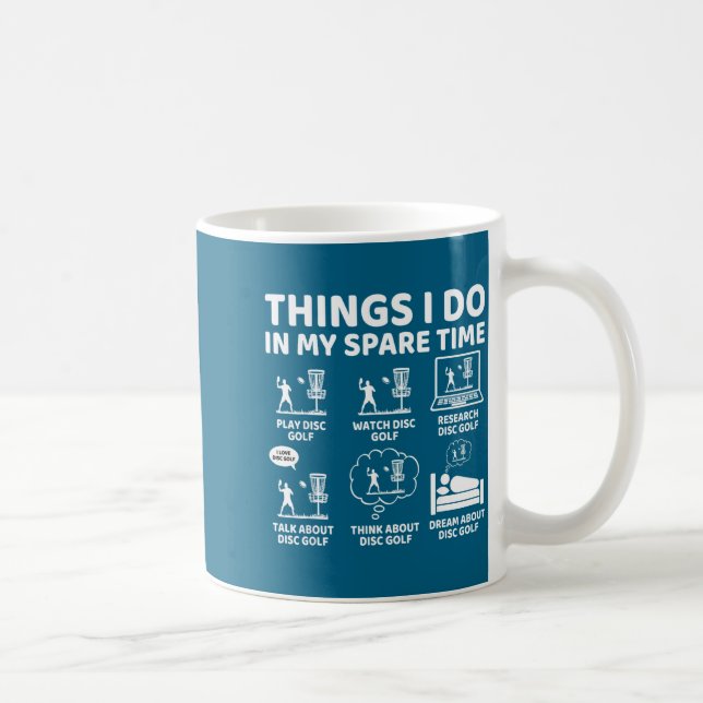 In Things Spare Time Disc Golf Coffee Mug (Right)