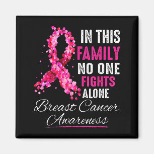 In This Family Fight Alone Breast Cancer Awareness Magnet