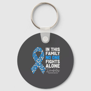 In This Family Fight Alone Diabetes Awareness  Key Ring