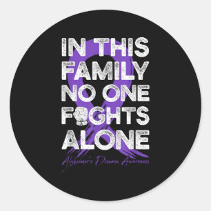 In This Family Fight Alone Heimers Disease Warrior Classic Round Sticker