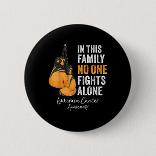 In This Family Fight Alone Leukaemia Cancer Awaren 6 Cm Round Badge