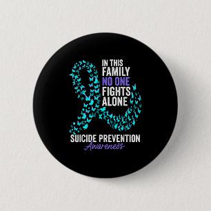 In This Family Fight Alone Suicide Prevention Week 6 Cm Round Badge