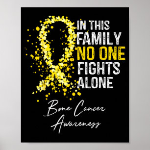 in This Family Fights Alone Bone Cancer Awareness Poster