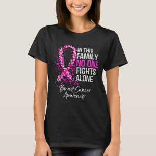 in This Family Fights Alone Breast Cancer T-Shirt