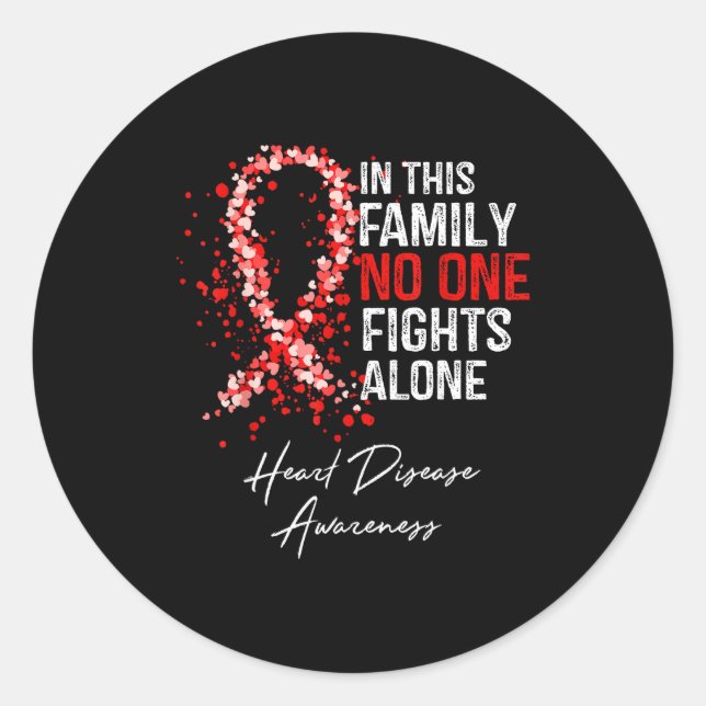 In This Family Fights Alone Heart Disease Awarenes Classic Round Sticker (Front)