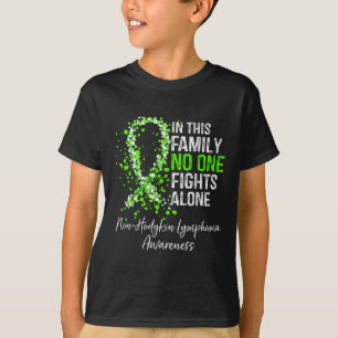 In This Family Fights Alone Non-hodgkin Lymphoma  T-Shirt