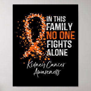 In This Family Fights Alone Shirt Kidney Cancer  Poster