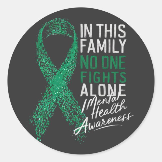  In This Family No One Fights Alone Mental Health  Classic Round Sticker (Front)