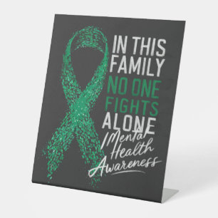  In This Family No One Fights Alone Mental Health  Pedestal Sign